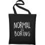 Maišelis Normal is boring